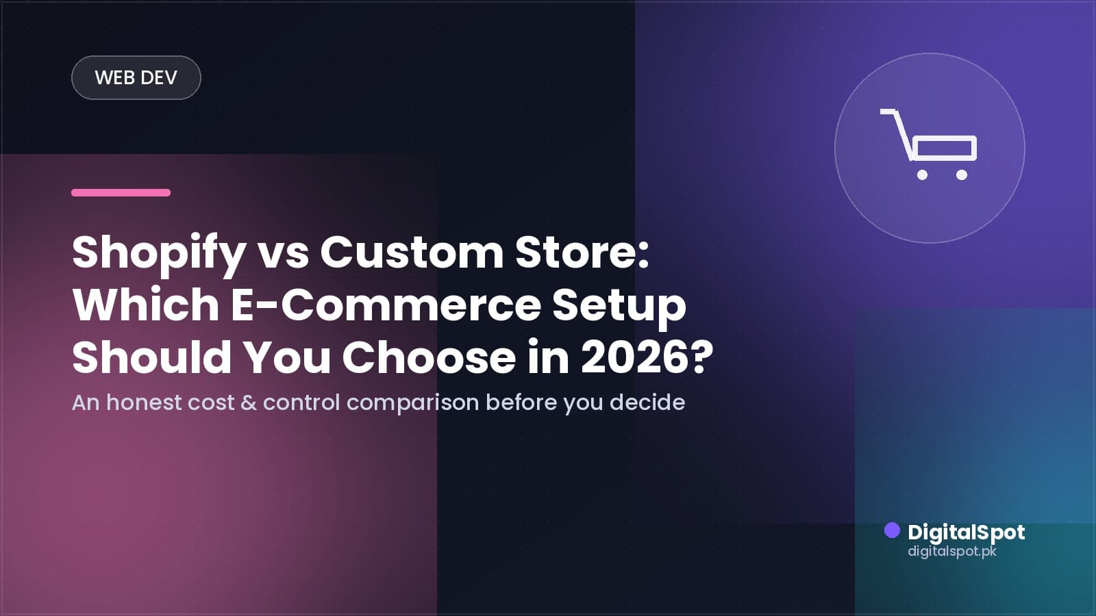 Shopify vs Custom Store: Which E-Commerce Setup Should You Choose in 2026?