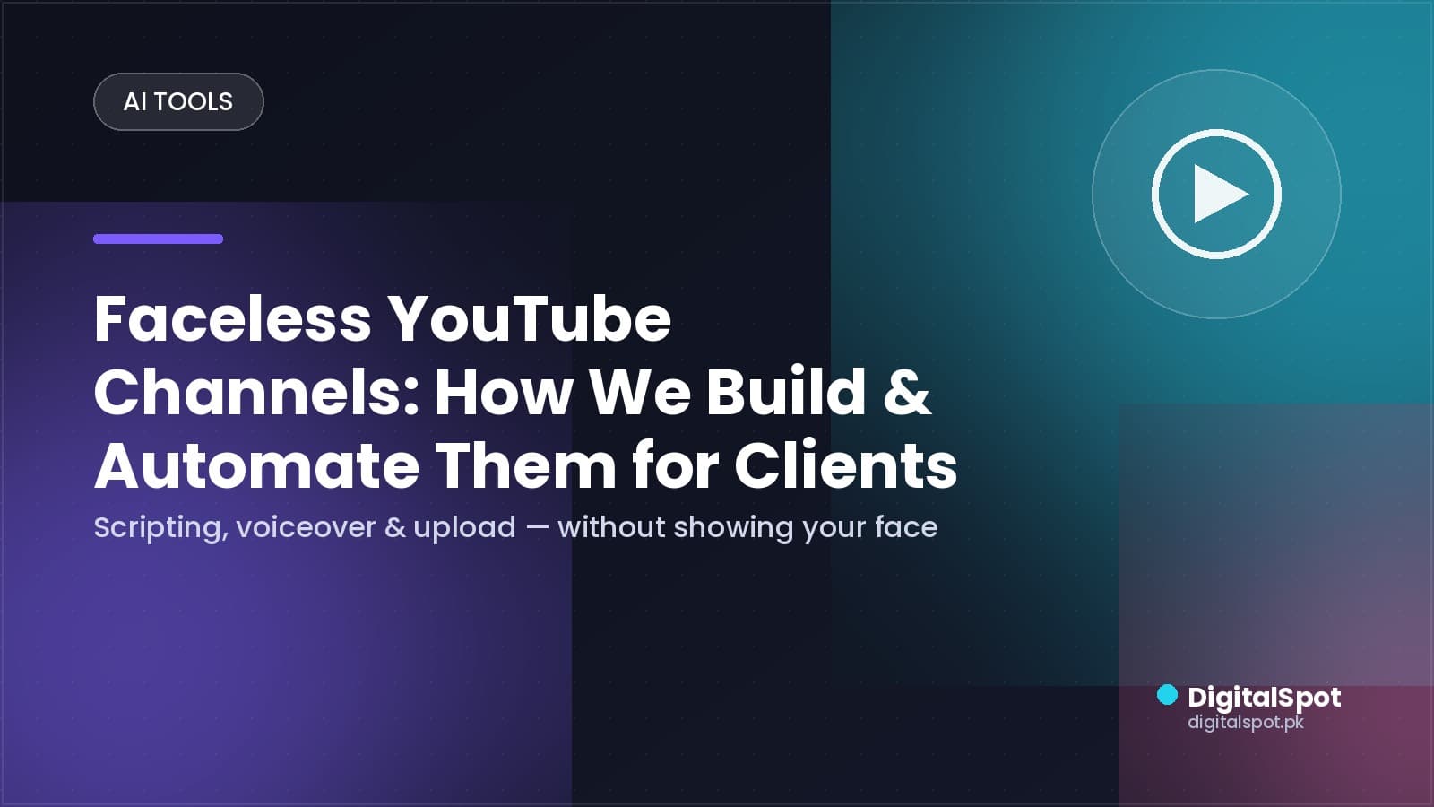 Faceless YouTube Channels: How We Build & Automate Them for Clients