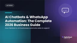 AI Chatbots & WhatsApp Automation: The Complete 2026 Business Guide