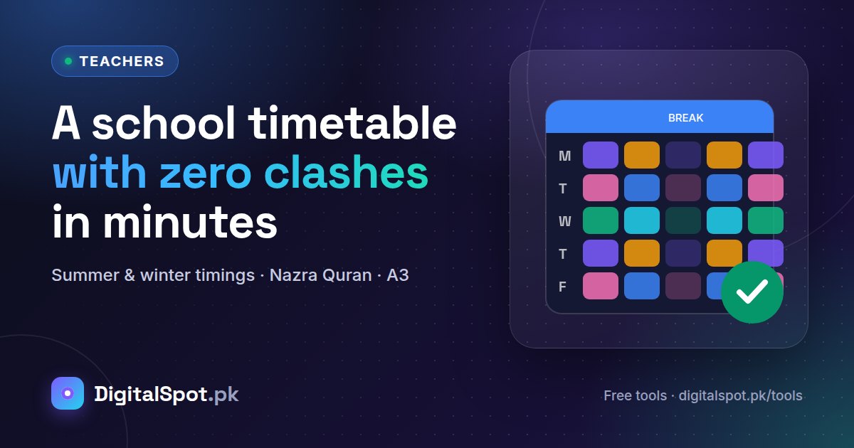 How to Make a Clash-Free School Timetable in Minutes (With a Daily Nazra Quran Slot)